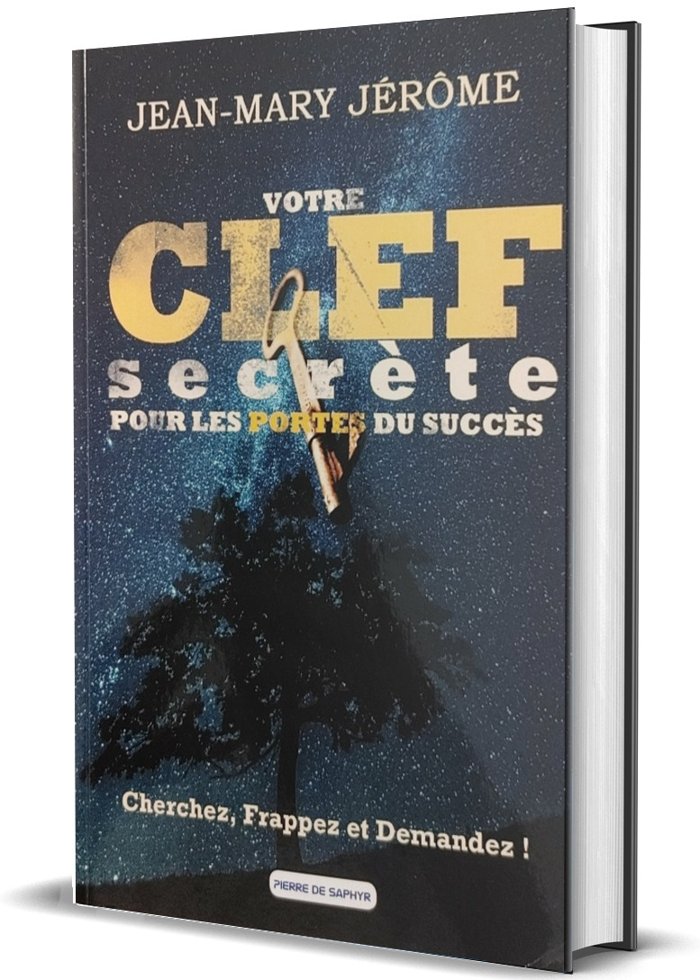 Cover of the book Votre Clef Secrète pour les Portes du Succès